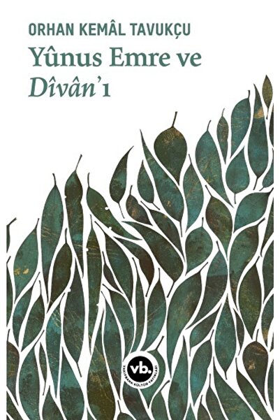 Vakıfbank Kültür Yayınları Yunus Emre Ve Divan’ı (ciltli)