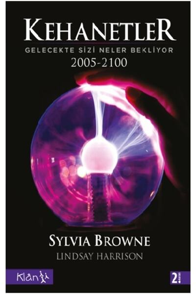 Klan Yayınları Kehanetler Gelecekte Sizi Neler Bekliyor 2005 2100 Sylvia Browne