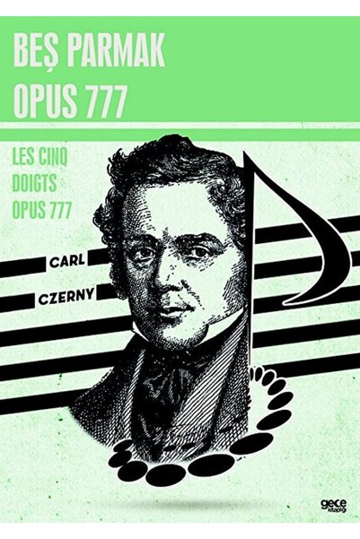 Gece Kitaplığı Beş Parmak Opus 777 / Carl Czerny / / 9786254307805