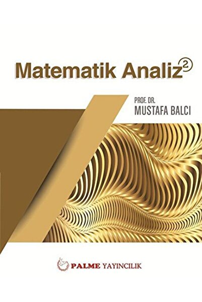 Palme Yayıncılık Palme Matematik Analiz 2 / Mustafa Balcı / / 9786053556428