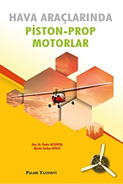 Palme Yayıncılık Hava Araçlarında Piston-prop Motorlar / Mevlüt Serkan Gövce ...