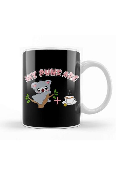 Baskı Dükkanı Cute My Puns Are Koala Tea Koalatea Quality Pun Mug Cup Porcelain
