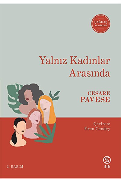 Sia Kitap Yalnız Kadınlar Arasında / Cesare Pavese / / 9786257266604