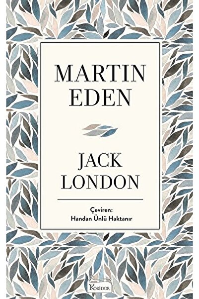 Koridor Yayıncılık Martin Eden / Jack London / / 9786059702607