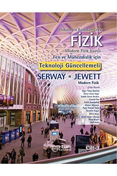 Palme Yayıncılık Fizik Serway - Jewett 3.cilt / John W. Jewett / / 9786052828311