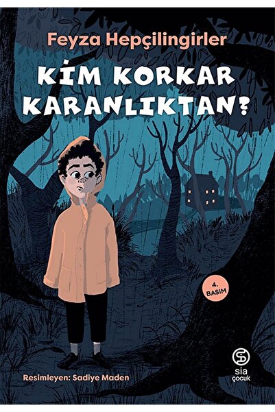 Sia Kitap Kim Korkar Karanlıktan? / Feyza Hepçilingirler / / 9786257266130