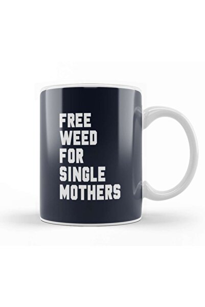 Baskı Dükkanı كوب بورسلين من Free Weed For Single Mothers Foregone Conclusion...