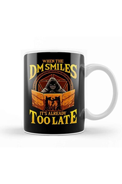 Baskı Dükkanı The Dungeon Master When The Dm Smiles It's Already Too Late Dic...