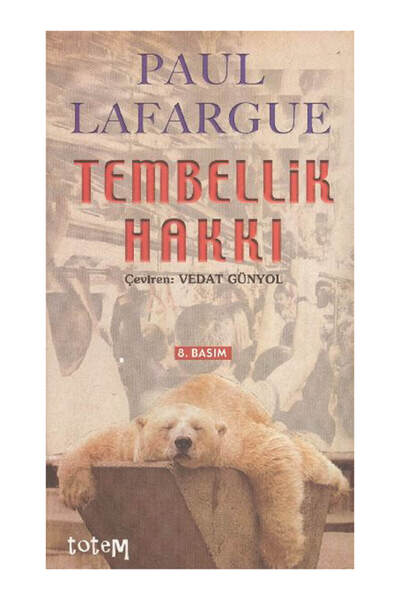 Tembellik Hakkı - Paul Lafargue