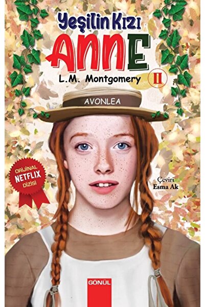 GÖNÜL YAYINCILIK Yeşilin Kızı Anne 2 / Lucy Maud Montgomery / / 9786257362153