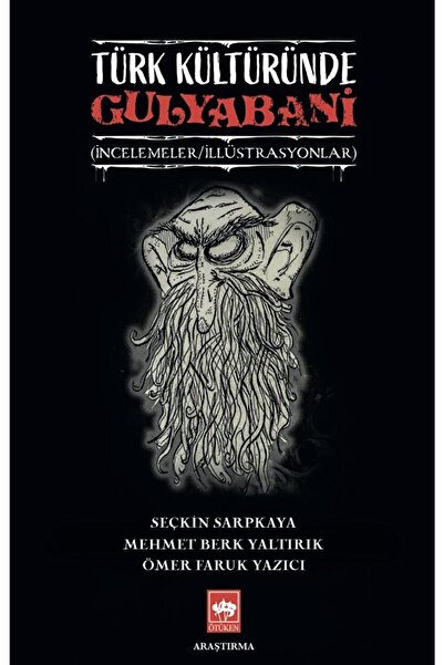 Ötüken Neşriyat Türk Kültüründe Gulyabani / Seçkin Sarpkaya / / 9786254084256