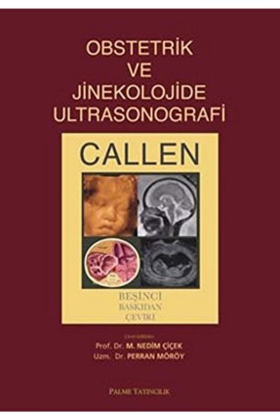Palme Yayıncılık Obstetrik Ve Jinekolojide Ultrasonografi / Peter W. Callen /...
