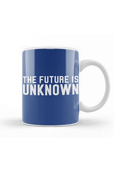 Baskı Dükkanı The Future Is Unknown Slogan Mug Glass Porcelain