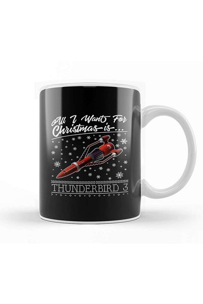 Baskı Dükkanı All I Want For Christmas Is Thunderbird 3 Thunderbirds Mug Cup Porcelain