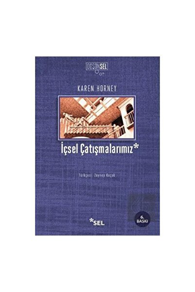 Sel Yayıncılık İçsel Çatışmalarımız