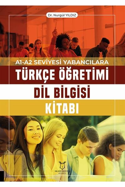 Akademisyen Kitabevi A1-A2 Level Turkish Teaching Language Knowledge Book for Foreigners - Nurgül Yıldız