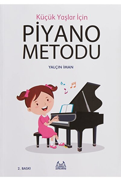 Arkadaş Yayınları Küçük Yaşlar Için Piyano Metodu
