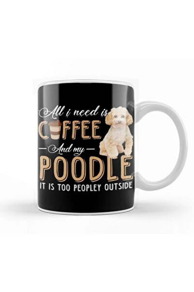 Baskı Dükkanı كل ما أحتاجه هو القهوة وكلبي البودلي، وهو كوب بورسلين خارجي محب...