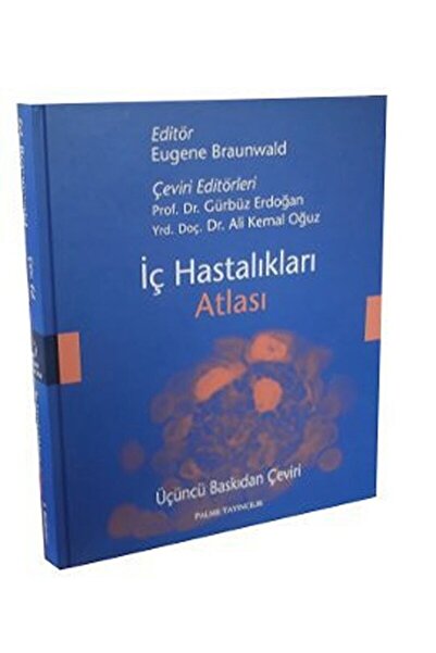 Palme Yayıncılık Iç Hastalıkları Atlası / Eugene Braunwald / / 9786053551089