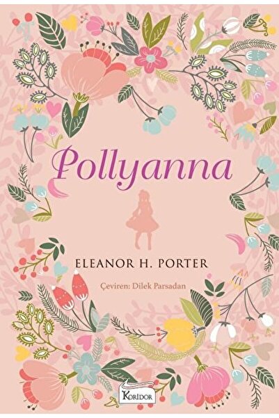 Koridor Yayıncılık Pollyanna / Eleanor H. Porter / / 9786257781237