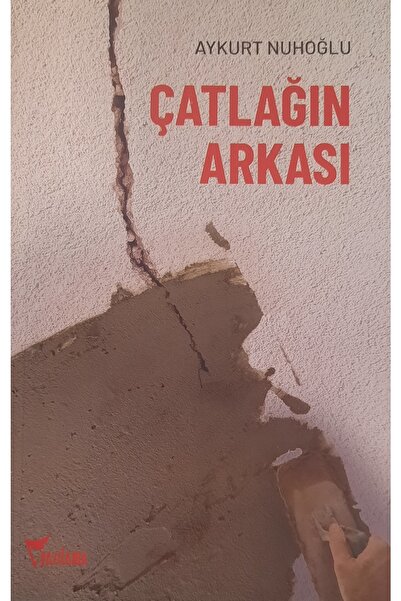 Yazılama Yayınevi Çatlağın Arkası / Aykurt Nuhoğlu