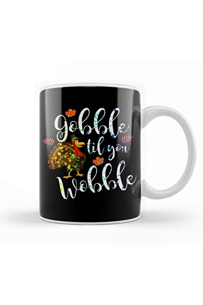 Baskı Dükkanı Gobble Til You Wobble Thanksgiving Paint Splatter Mug Cup Porce...