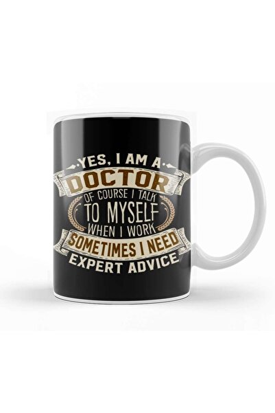 Baskı Dükkanı Yes I Am A Doctor Funny Job Phrase Design Mug Glass Porcelain