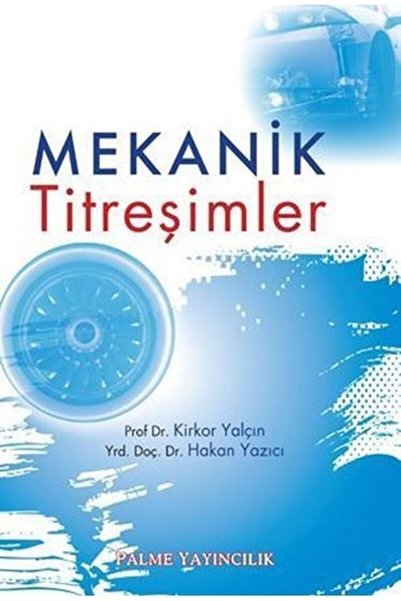 Palme Yayıncılık Mekanik Titreşimler / Hakan Yazıcı / / 9786053553250