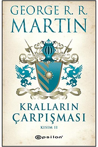 Epsilon Yayınevi Kralların Çarpışması Kısım 2 / George R. R. Martin / / 97899...
