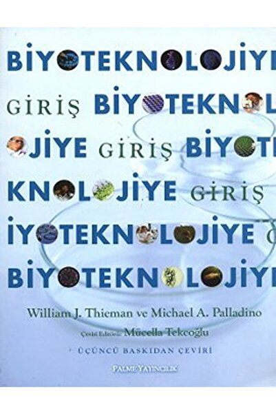 Palme Yayıncılık Biyoteknolojiye Giriş / William J. Thieman / / 9786053551508