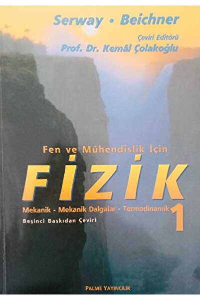 Palme Yayıncılık Fen Ve Mühendislik Için Fizik 1 / Raymond A. Serway / / 9789...