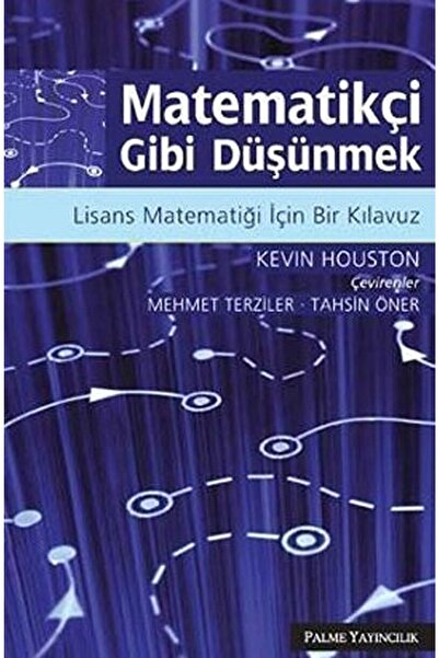 Palme Yayıncılık Matematikçi Gibi Düşünmek / Kevin Houston / / 9786055829582