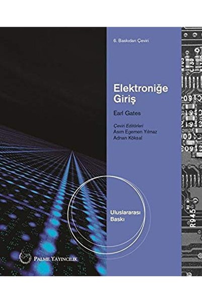 Palme Yayıncılık Elektroniğe Giriş / Earl Gates / / 9786053554691