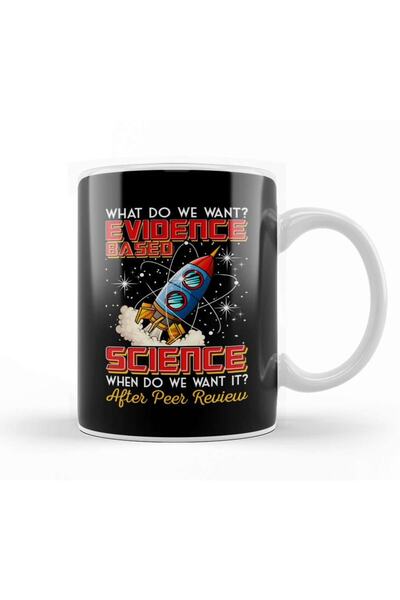 Baskı Dükkanı كوب بورسلين مضحك من What We Want Evidence Based Science