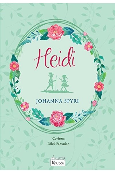 Koridor Yayıncılık Heidi (bez Ciltli) / Johanna Spyri / / 9786257781244