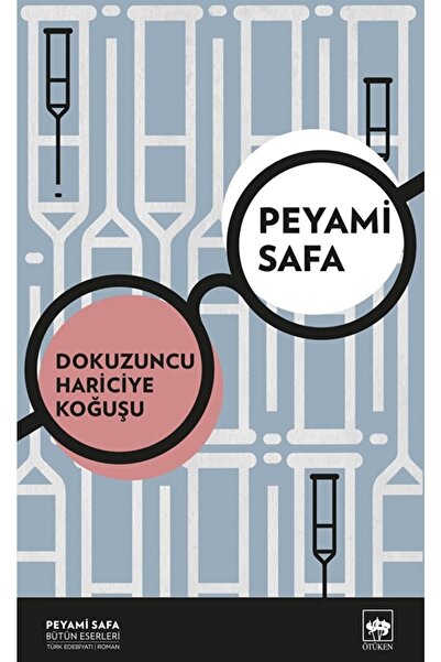 Ötüken Neşriyat Dokuzuncu Hariciye Koğuşu / Peyami Safa / / 9786254085086