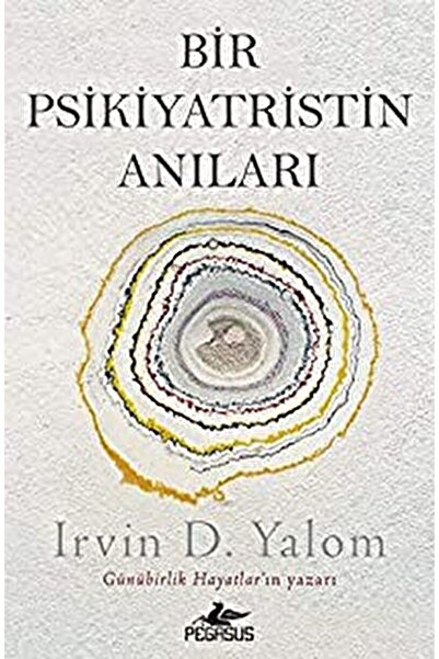Pegasus Yayınları Bir Psikiyatristin Anıları / Irvin D. Yalom / / 9786052993415