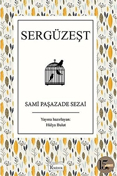 Koridor Yayıncılık Sergüzeşt / Sami Paşazade Sezai / / 9786257781831