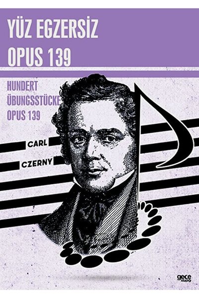 Gece Kitaplığı Yüz Egzersiz Opus 139 / Gece Kitaplığı / Carl Czerny