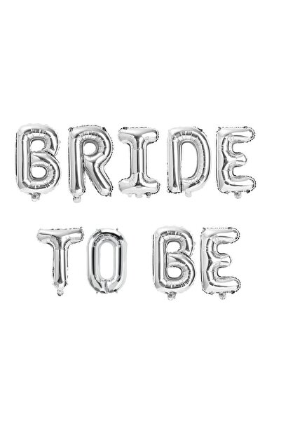 Patladı Gitti Bride To Be 16 Inç 40 Cm Gümüş Renk Folyo Balon Seti, Bride To ...