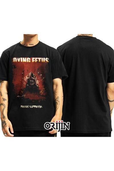 Orijin Tekstil Dying Fetus Reign Supreme Baskılı Unisex Siyah Tshirt