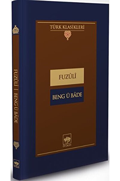 Ötüken Neşriyat Beng Ü Bade / Fuzuli / / 9786051553825