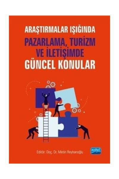Nobel Akademik Yayıncılık CURRENT ISSUES IN MARKETING, TOURISM AND COMMUNICAT...