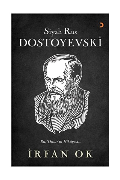 Cinius Yayınları Siyah Rus Dostoyevski - İrfan Ok