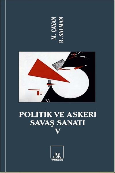 İlkeriş Yayınları Politik ve Askeri Savaş Sanatı 5 - Mahir Çayan,Rıza Salman