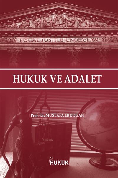Hukuk Yayınları Hukuk ve Adalet - Mustafa Erdoğan