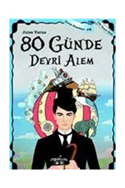 Yediveren Çocuk 80 Günde Devri Alem