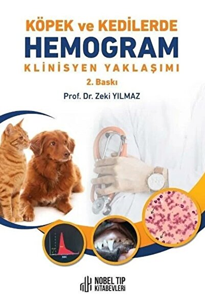 Nobel Tıp Kitabevi Köpek Ve Kedilerde Hemogram Klinisyen Yaklaşımı / Zeki Yılmaz / / 9786053357148