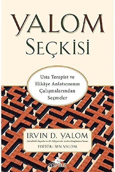 Pegasus Yayınları Yalom Seçkisi / Irvin D. Yalom / / 9786052997369