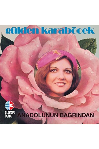 Genel Markalar Gülden Karaböcek Anadolu' Nun Bağrından Plak